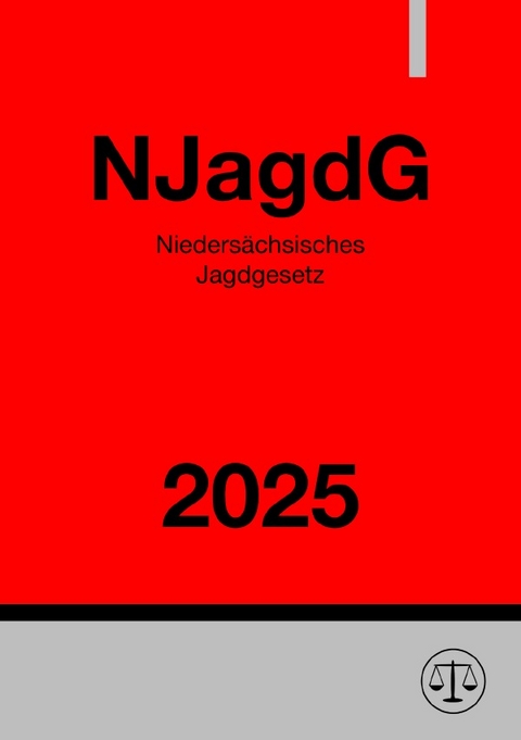 Niedersächsisches Jagdgesetz - NJagdG 2025 - Ronny Studier