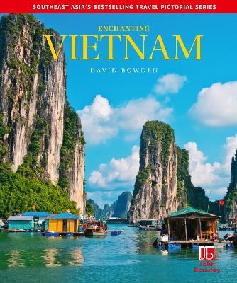 Enchanting Vietnam - David Bowden