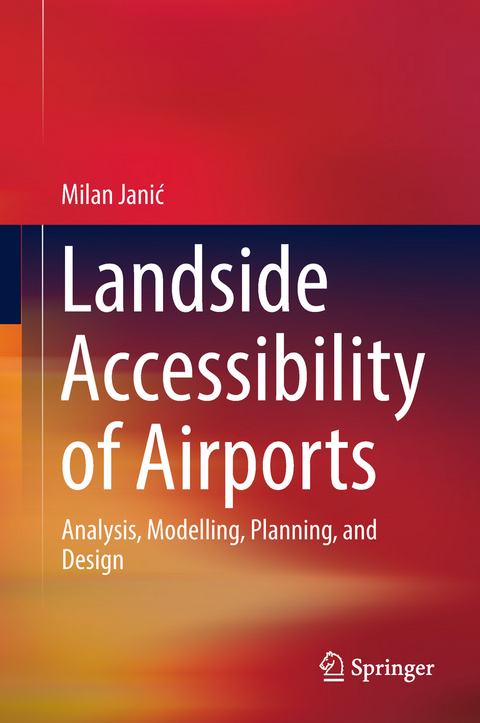 Landside Accessibility of Airports - Milan Janić