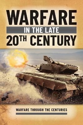 Warfare in the Late 20th Century - Ian Westwell