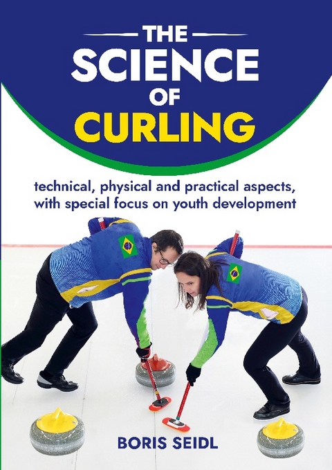 The Science of Curling - Boris Seidl