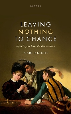 Leaving Nothing to Chance - Carl Knight