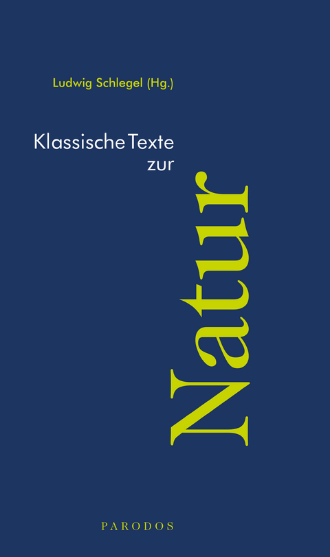 Klassische Texte zur Natur - 