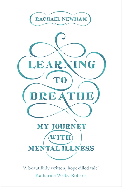 Learning to Breathe - Rachael Newham