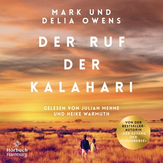 Der Ruf der Kalahari - Delia Owens; Mark Owens; Heike Warmuth; Julian Mehne