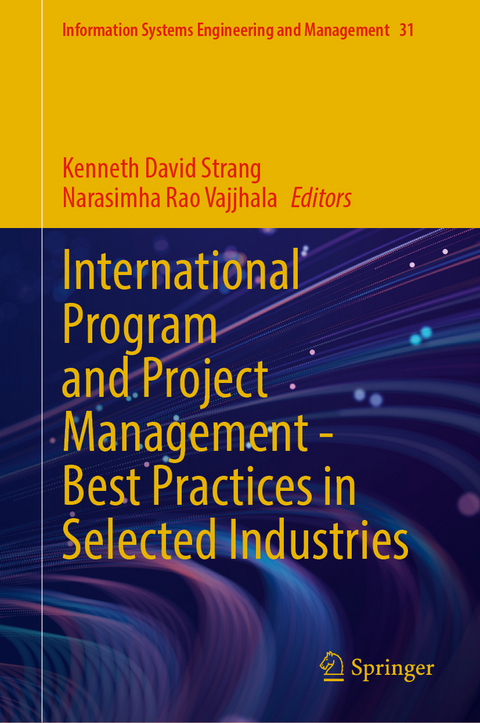 International Program and Project Management - Best Practices in Selected Industries - 