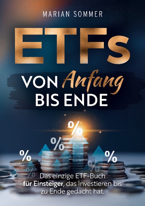 ETFS von Anfang bis Ende - Marian Sommer