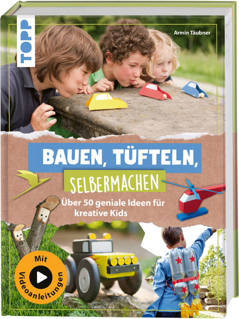 Bauen, Tüfteln, Selbermachen - Armin Täubner