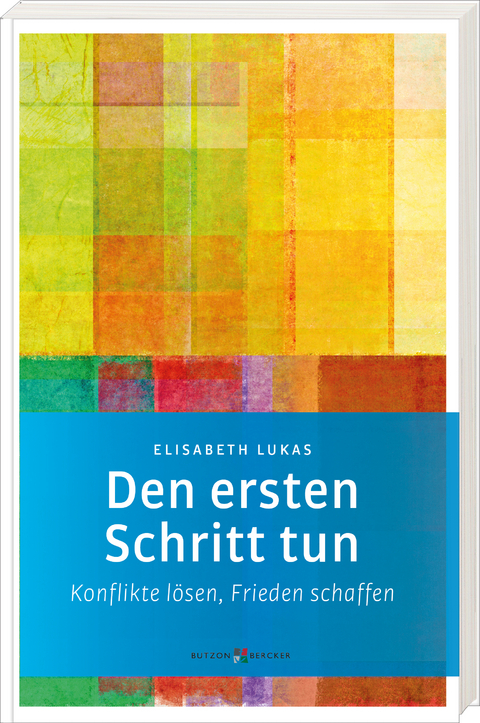 Den ersten Schritt tun - Elisabeth Lukas