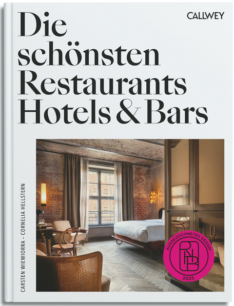 Die schönsten Restaurants, Hotels & Bars 2025 - Cornelia Hellstern, Carsten Wiewiorra