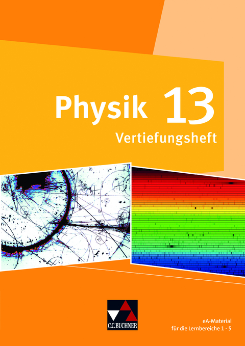 Physik – Gymnasium Bayern Sek II / Physik Bayern 13 Vertiefungsheft - Susanne Dührkoop, Frank Finkenberg, Gunter Hahn, Rüdiger Janner, Eva-Maria Meyer, Michael Moutsios, Christine Waltner