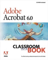 Adobe Acrobat 6.0  Standard Classroom in a Book - Adobe Creative Team, .
