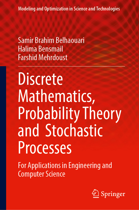 Discrete Mathematics, Probability Theory and Stochastic Processes - Samir Brahim Belhaouari, Halima Bensmail, Farshid Mehrdoust