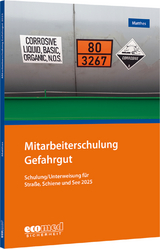 Mitarbeiterschulung Gefahrgut - Matthes, Günter