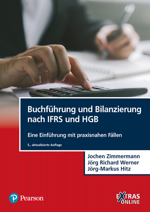 Buchführung und Bilanzierung nach IFRS und HGB - Jochen Zimmermann, Jörg Richard Werner, Jörg-Markus Hitz