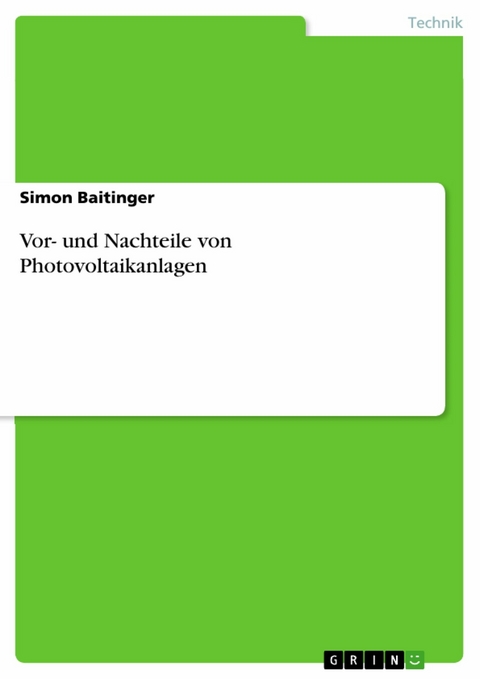 Vor- und Nachteile von Photovoltaikanlagen - Simon Baitinger