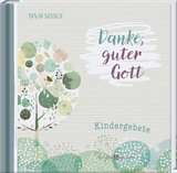 Danke, guter Gott - Tanja Sassor