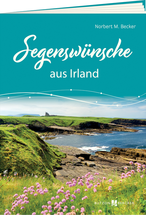 Segenswünsche aus Irland - Norbert M. Becker