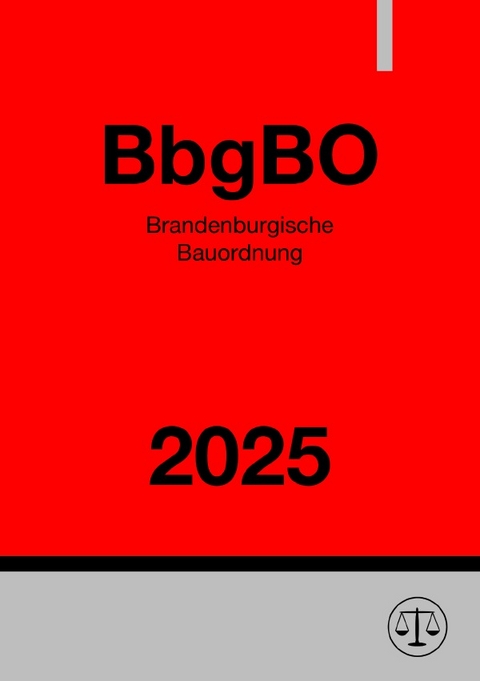 Brandenburgische Bauordnung - BbgBO 2025 - Ronny Studier