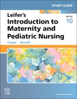 Study Guide for Leifer's Introduction to Maternity and Pediatric Nursing - Cooper, Kim; Gosnell, Kelly