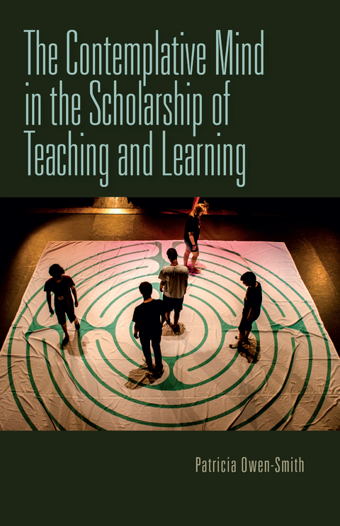 The Contemplative Mind in the Scholarship of Teaching and Learning - Patricia Owen-Smith