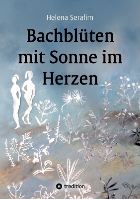 Bachblüten mit Sonne im Herzen - Helena Serafim