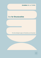 Sex for Structuralists - Shanna de la Torre