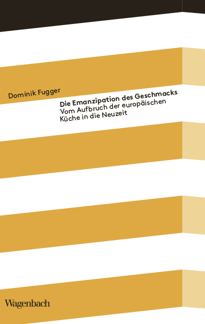 Die Emanzipation des Geschmacks - Dominik Fugger