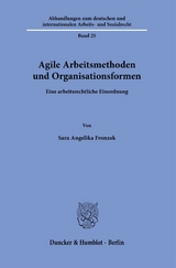 Agile Arbeitsmethoden und Organisationsformen - Sara Angelika Fronzek