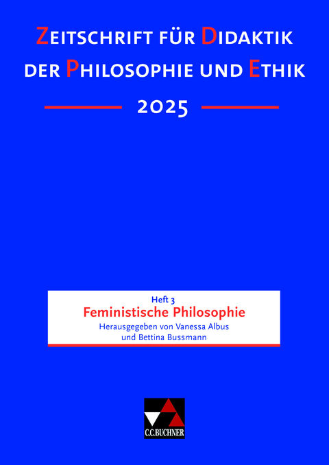 Zeitschrift für Didaktik der Philosophie und Ethik (ZDPE) / ZDPE Ausgabe 03/2025 - 