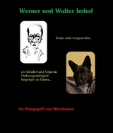 Ihnen wird vorgeworfen, als Schäferhund folgende Ordnungswidrigkeit begangen zu haben... - Werner Imhof, Walter Imhof