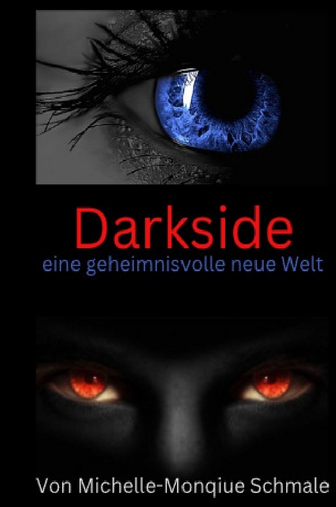 Darkside - Michelle-Monique Schmale