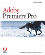 Adobe Premiere Pro Classroom in a Book - Adobe Creative Team, .
