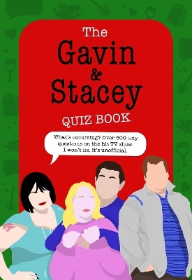 The Gavin and Stacey Quiz Book - Joe Shooman