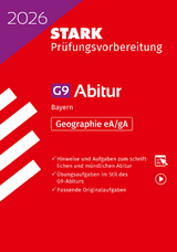 STARK Abiturprüfung Bayern 2026 - Geographie eA/gA - 