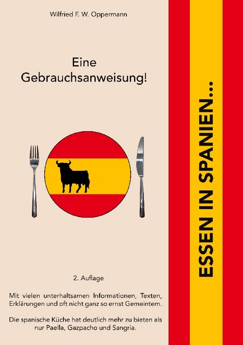 Essen in Spanien... - Wilfried F. W. Oppermann