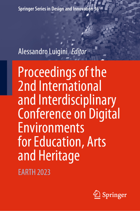 Proceedings of the 2nd International and Interdisciplinary Conference on Digital Environments for Education, Arts and Heritage - 