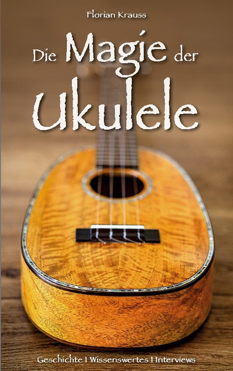 Die Magie der Ukulele - Florian Krauss