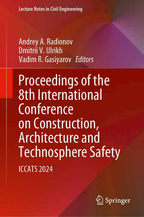 Proceedings of the 8th International Conference on Construction, Architecture and Technosphere Safety - 