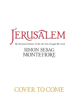 Jerusalem - Simon Sebag Montefiore