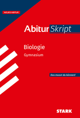 STARK AbiturSkript Biologie bundesweit - Frey, Maren; Rinner, Sebastian; Steinhofer, Harald; Zollet, Florian