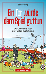 Ein Tor würde dem Spiel gut tun - Redelings, Ben