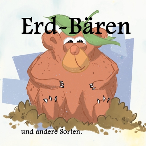 Erdbären - Paul von der Osten