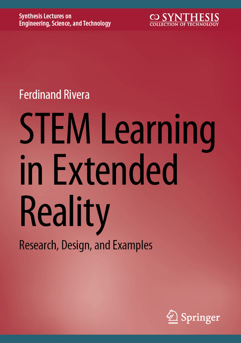 STEM Learning in Extended Reality - Ferdinand Rivera