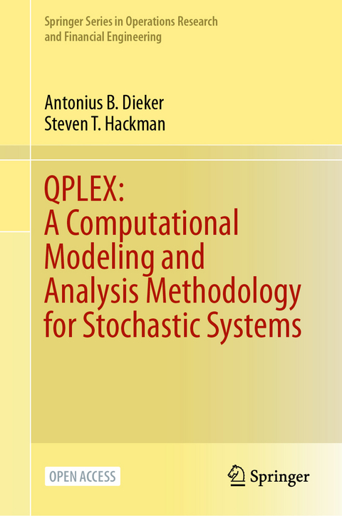 QPLEX: A Computational Modeling and Analysis Methodology for Stochastic Systems - Antonius B. Dieker, Steven T. Hackman