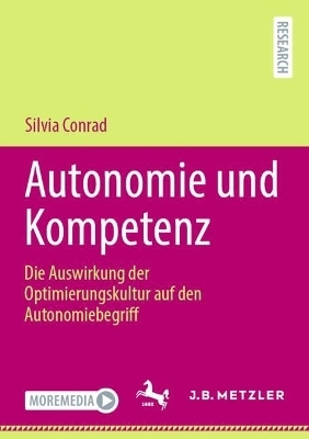 Autonomie und Kompetenz - Silvia Conrad