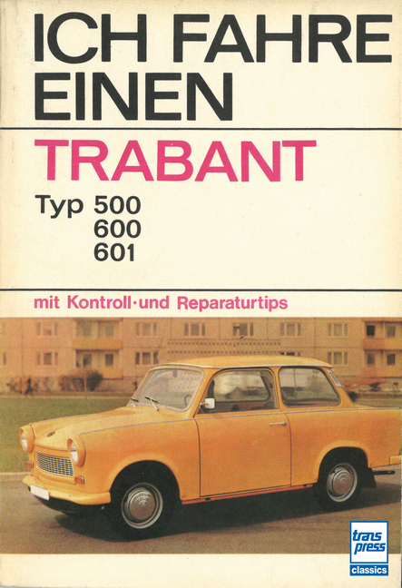 Ich fahre einen Trabant - Gerhard Klausing, Bodo Hesse