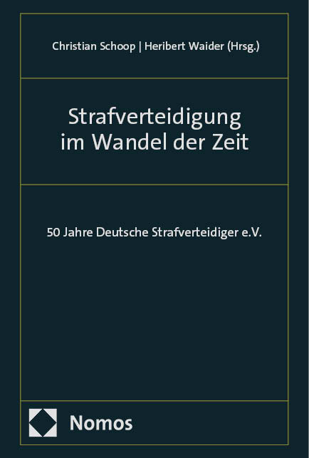 Strafverteidigung im Wandel der Zeit - 