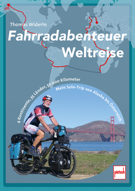 Fahrradabenteuer Weltreise - Thomas Widerin