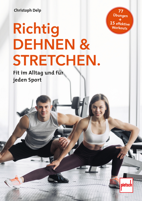 Richtig Dehnen & Stretchen - Christoph Delp